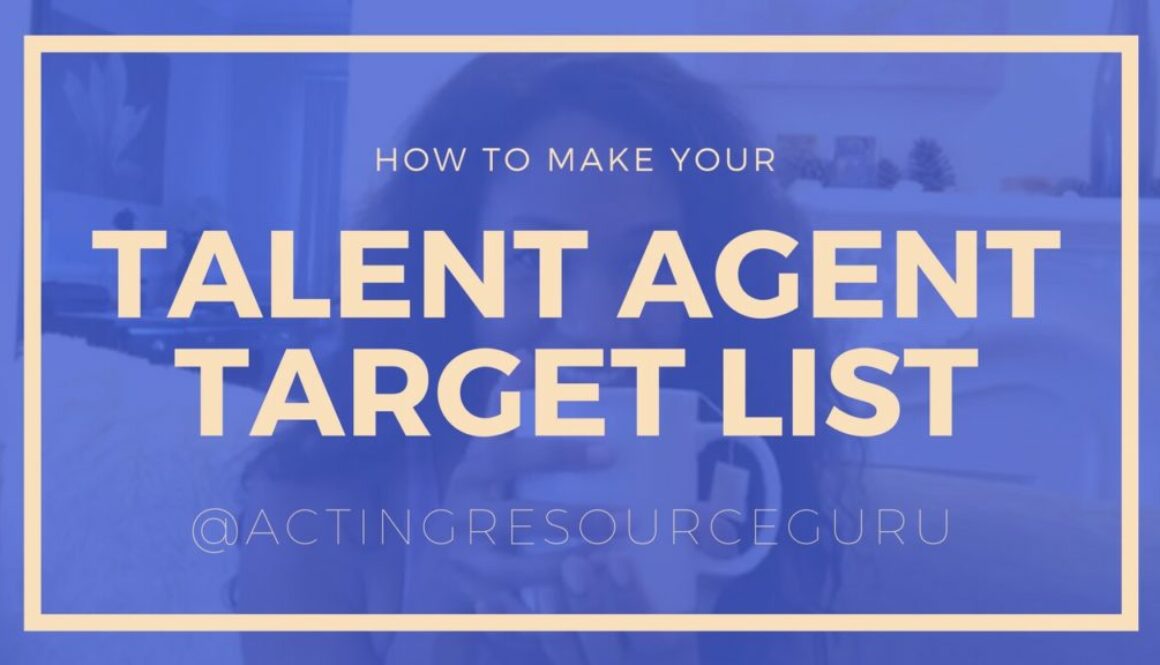 How To Make Your Agent Target List | Acting Resource Guru | Ajarae Coleman